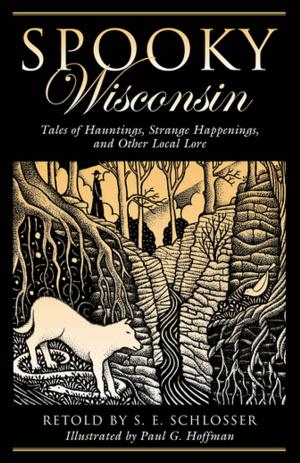 Cover of the book Spooky Wisconsin by Lucio Tarzariol