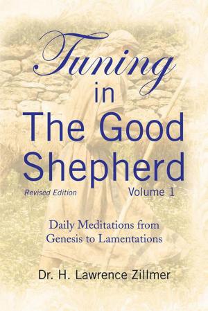 Cover of the book Tuning in the Good Shepherd Volume 1 by Karin Jarrett