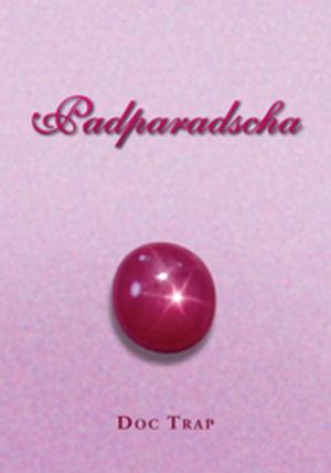 Cover of the book Padparadscha by Sam J. Pigno