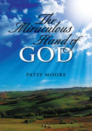 Cover of the book The Miraculous Hand of God by Ashok Sinha