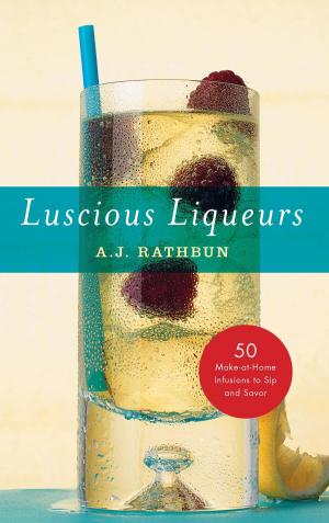 Cover of the book Luscious Liqueurs by Lindsey Bliss