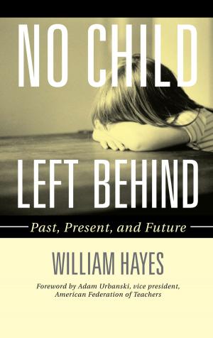 Cover of the book No Child Left Behind by William L. Fibkins