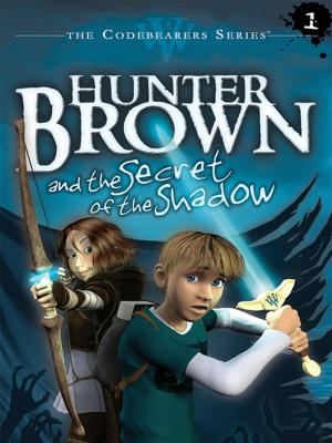 Book cover of Hunter Brown and the Secret of the Shadow