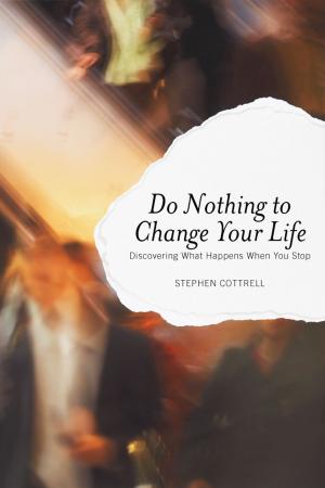 Cover of the book Do Nothing to Change Your Life by 