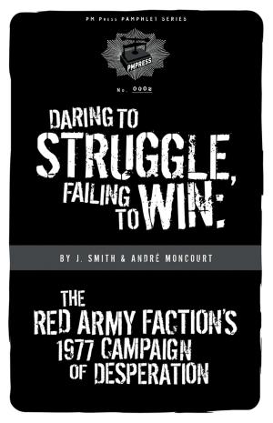 Cover of the book Daring to Struggle, Failing to Win by Donald Rooum, Jayne Clementson