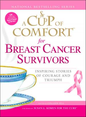 Cover of the book A Cup of Comfort for Breast Cancer Survivors by Adams Media