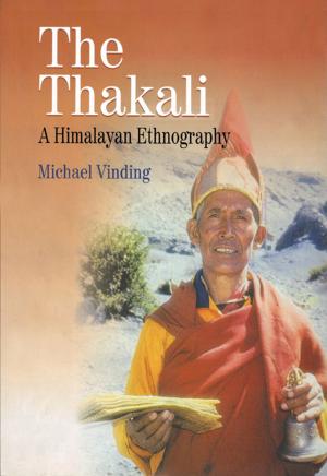 Cover of the book The Thakali: A Himalayan Ethnography by Baburam Bhattarai