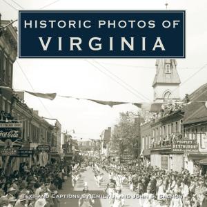 Cover of the book Historic Photos of Virginia by Dan Wakefield