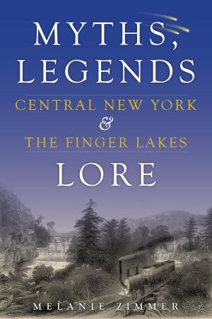 Cover of the book Central New York & The Finger Lakes by L.F. Blanchard, Tammy Rebello