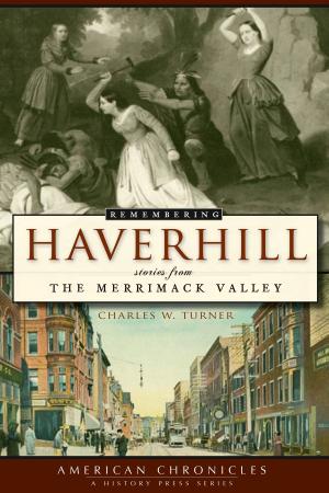 Cover of the book Remembering Haverhill by Bill Cotter