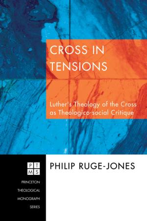 Cover of the book Cross in Tensions by J. Harold Ellens, F. Morgan Roberts