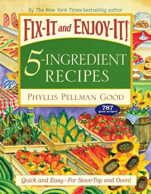 Cover of the book Fix-It and Enjoy-It 5-Ingredient Recipes by Sandra Drescher-Lehman