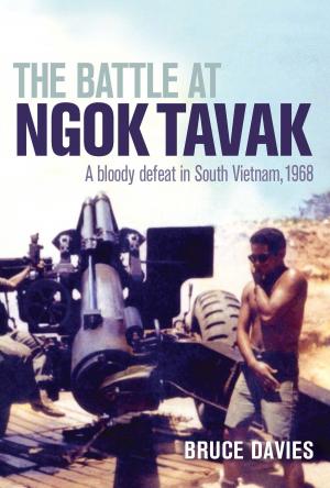 Cover of the book The Battle at Ngok Tavak by Graeme Davison, Kate Murphy