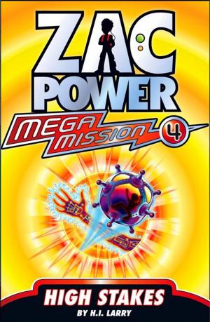 Book cover of Zac Power Mega Mission #4: High Stakes