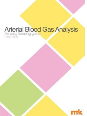 Cover of the book Arterial Blood Gases: an easy learning guide by Karen Sakthivel-Wainford