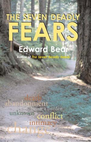 Cover of the book The Seven Deadly Fears by Marty Slattery