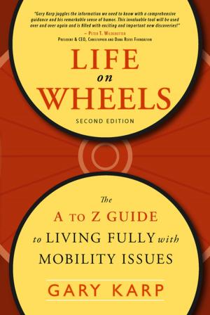 Cover of the book Life on Wheels by Dr. Sandra Funk, PhD, FAAN, Elizabeth Tornquist, MA, FAAN