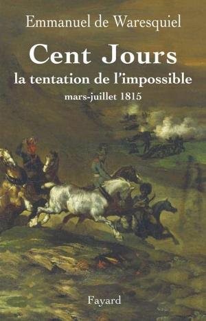 Cover of the book Cent Jours by Jacques Attali