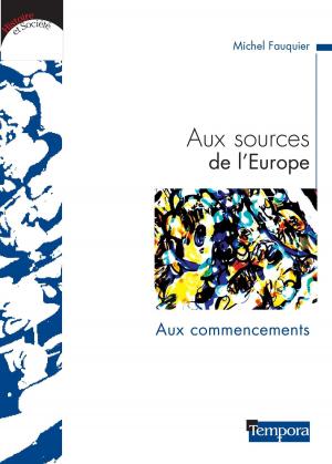 Cover of the book Aux sources de l'Europe by Michel Hourst, Jonathan Robinson