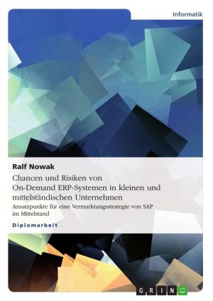 Cover of the book Chancen und Risiken von On-Demand ERP-Systemen in kleinen und mittelständischen Unternehmen by Sandra Bollenbacher