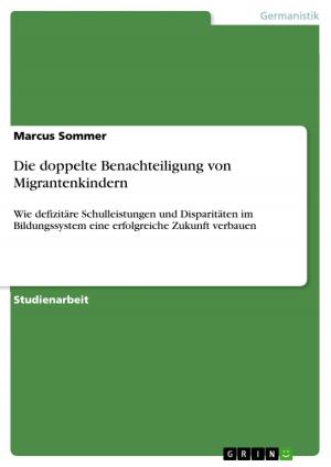 Cover of the book Die doppelte Benachteiligung von Migrantenkindern by David Glowsky