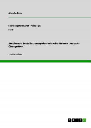 Cover of the book Stephanus. Installationszyklus mit acht Steinen und acht Übergriffen by Simon Benedikt