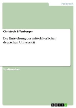 Cover of the book Die Entstehung der mittelalterlichen deutschen Universität by Matthias Boeing