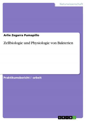 Cover of the book Zellbiologie und Physiologie von Bakterien by Catrin Neumayer