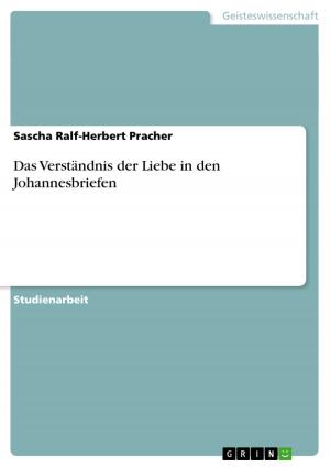 Cover of the book Das Verständnis der Liebe in den Johannesbriefen by Kant Tatjana