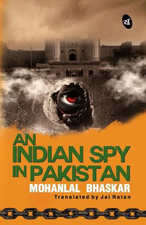 Cover of the book An Indian Spy in Pakistan by Namrata Gupta