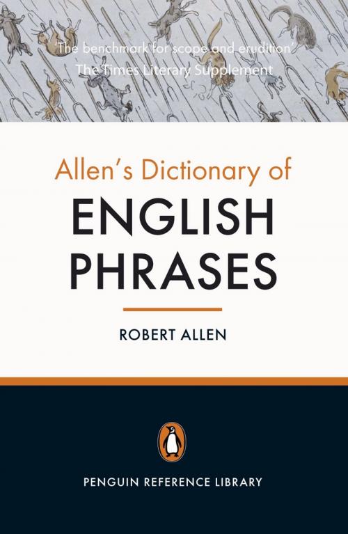 Cover of the book Allen's Dictionary of English Phrases by Robert Allen, Penguin Books Ltd