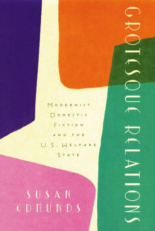 Cover of the book Grotesque Relations by Susan Edmunds, Oxford University Press