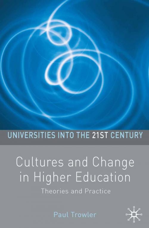 Cover of the book Cultures and Change in Higher Education by Paul Trowler, Macmillan Education UK