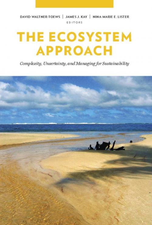 Cover of the book The Ecosystem Approach by David Waltner-Toews, James Kay, Nina-Marie Lister, Columbia University Press