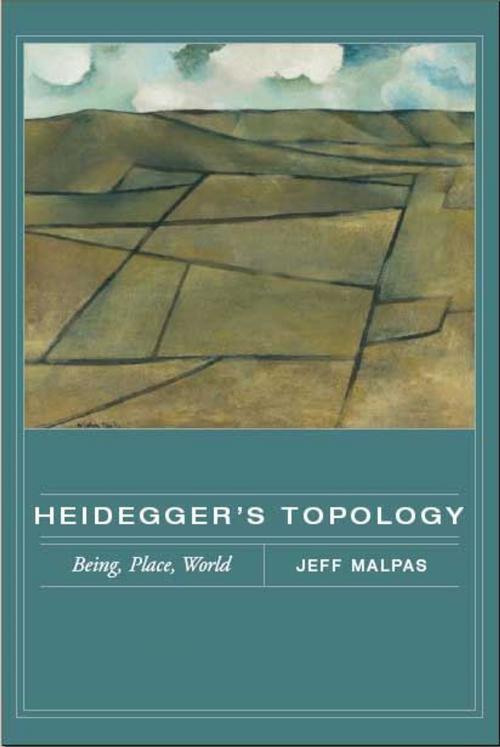 Cover of the book Heidegger's Topology by Jeff Malpas, The MIT Press