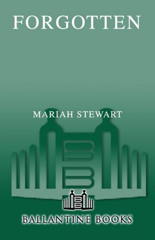 Cover of the book Forgotten by Mariah Stewart, Random House Publishing Group