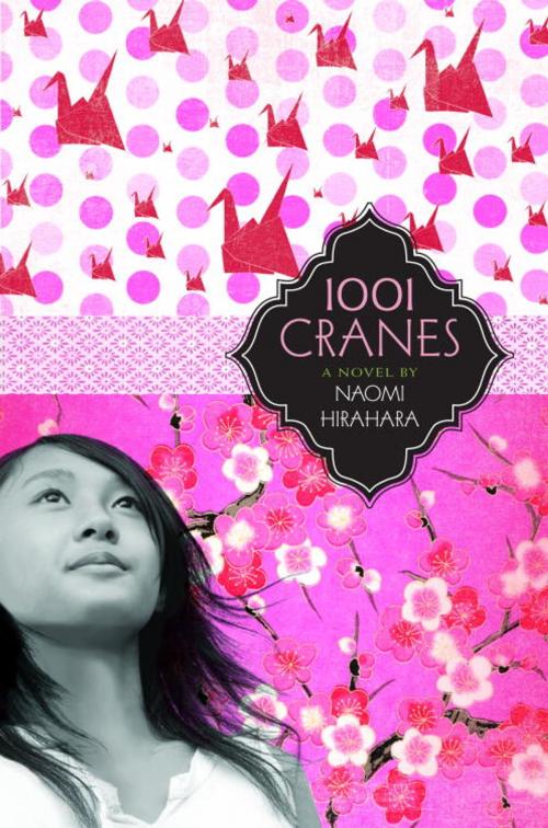 Cover of the book 1001 Cranes by Naomi Hirahara, Random House Children's Books