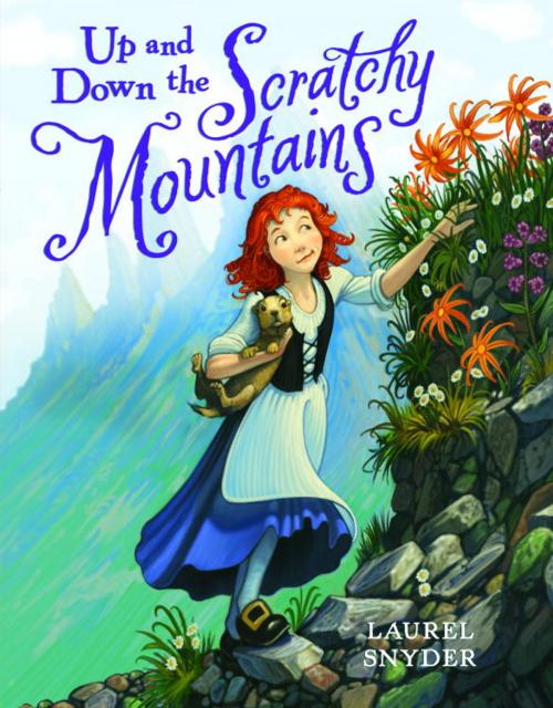 Cover of the book Up and Down the Scratchy Mountains by Laurel Snyder, Random House Children's Books
