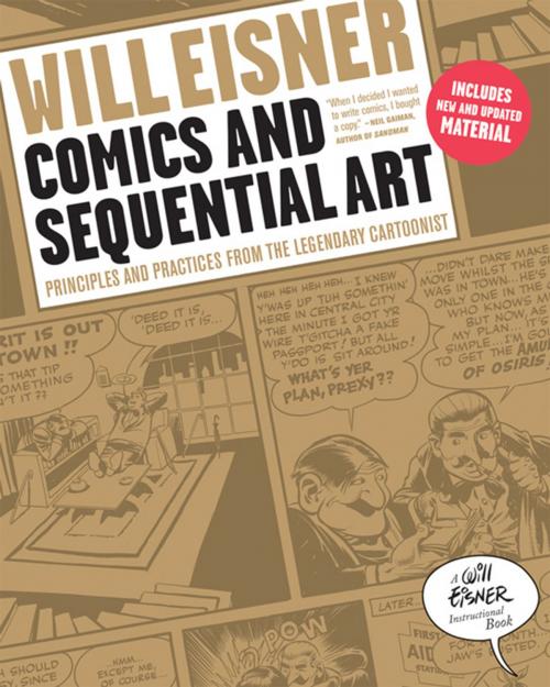 Cover of the book Comics and Sequential Art: Principles and Practices from the Legendary Cartoonist (Will Eisner Instructional Books) by Will Eisner, W. W. Norton & Company