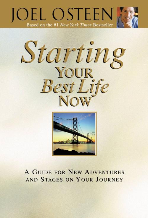 Cover of the book Starting Your Best Life Now by Joel Osteen, FaithWords