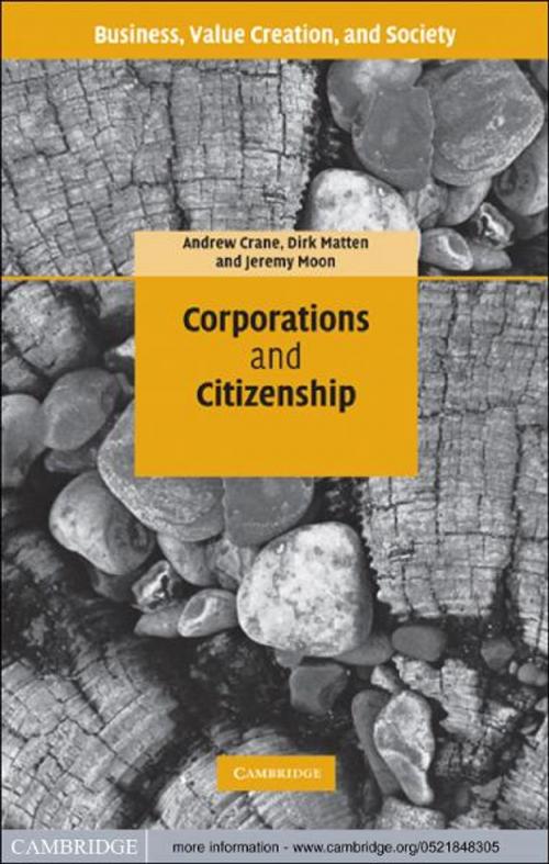 Cover of the book Corporations and Citizenship by Andrew Crane, Dirk Matten, Jeremy Moon, Cambridge University Press