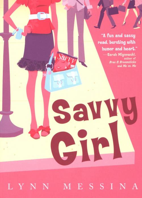Cover of the book Savvy Girl by Lynn Messina, HMH Books