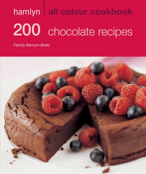 Cover of the book Hamlyn All Colour Cookery: 200 Chocolate Recipes by Felicity Barnum-Bobb, Octopus Books
