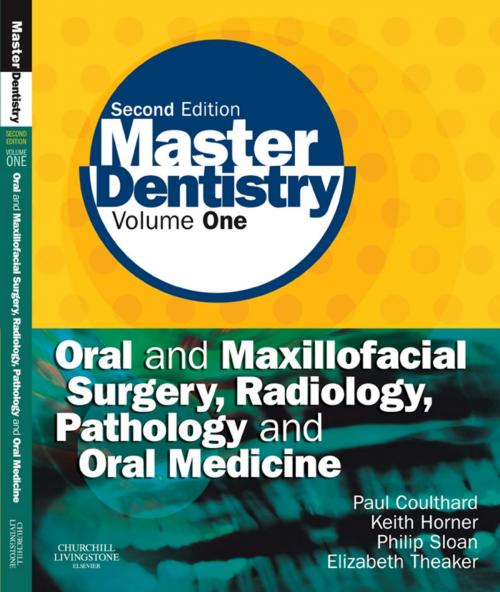Cover of the book Master Dentistry by Paul Coulthard, Keith Horner, Philip Sloan, Elizabeth D. Theaker, Elsevier Health Sciences UK