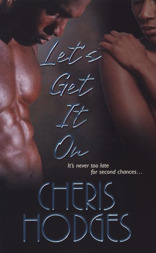 Cover of the book Let's Get It On by Cheris Hodges, Kensington Books