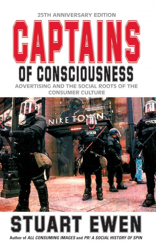 Cover of the book Captains Of Consciousness Advertising And The Social Roots Of The Consumer Culture by Stuart Ewen, Basic Books