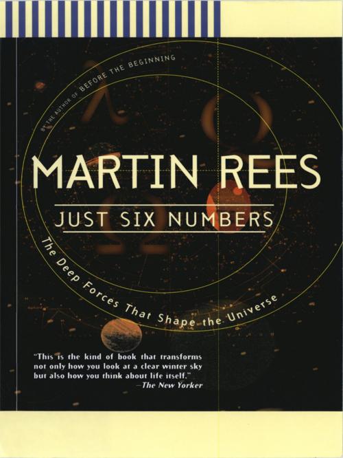 Cover of the book Just Six Numbers by Martin Rees, Basic Books