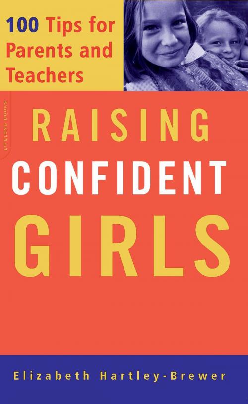 Cover of the book Raising Confident Girls by Elizabeth Hartley-Brewer, Hachette Books
