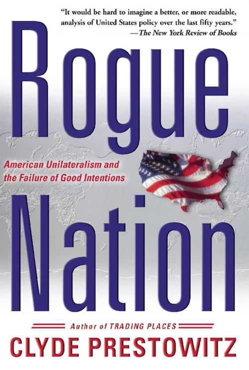 Cover of the book Rogue Nation by Clyde V. Prestowitz, Basic Books