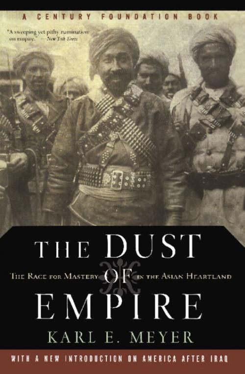 Cover of the book The Dust Of Empire by Karl E. Meyer, PublicAffairs